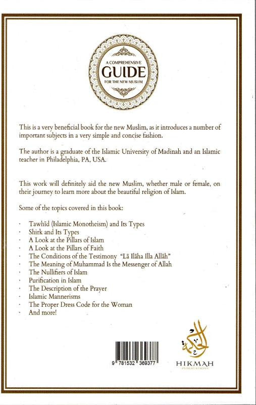 A Comprehensive Guide For The New Muslim: Important Lessons to Help New Muslims Correctly Practice Islam | Anwar Wright | Hikmah Publications