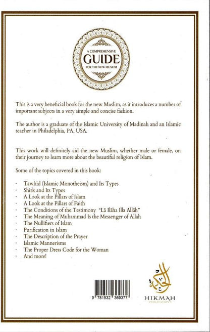 A Comprehensive Guide For The New Muslim: Important Lessons to Help New Muslims Correctly Practice Islam | Anwar Wright | Hikmah Publications