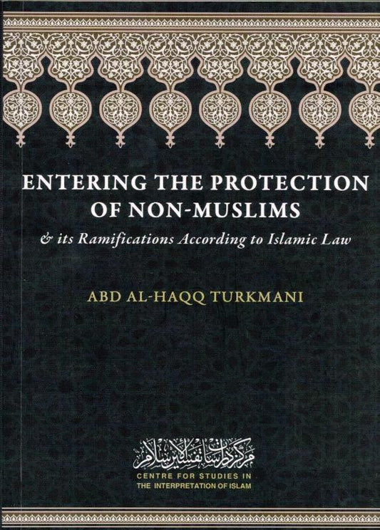 Entering the Protection of Non-Muslims – Islamic Rulings on Aman & Security