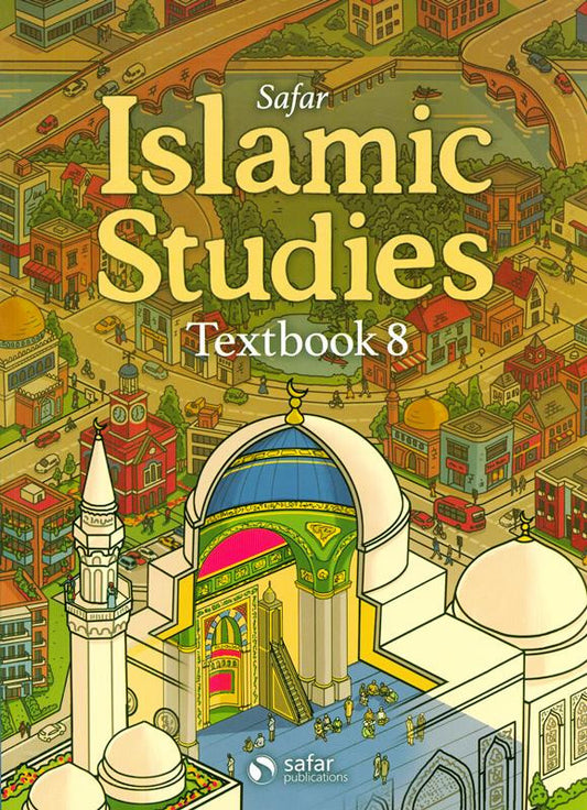 Islamic Studies: Textbook 8 – Learn about Islam Series | English Curriculum for Teens & Advanced Learners (Softcover, 235 Pages)