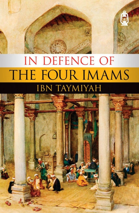 In Defence of the Four Imams – Islamic Fiqh Book by bn Taymiyah-Islamicbrands.org