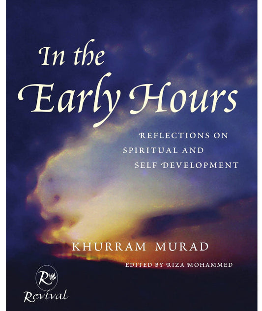 In the Early Hours | Reflections on Islamic Spiritual Growth and Personal Development in Islam-www.islamicbrands.org