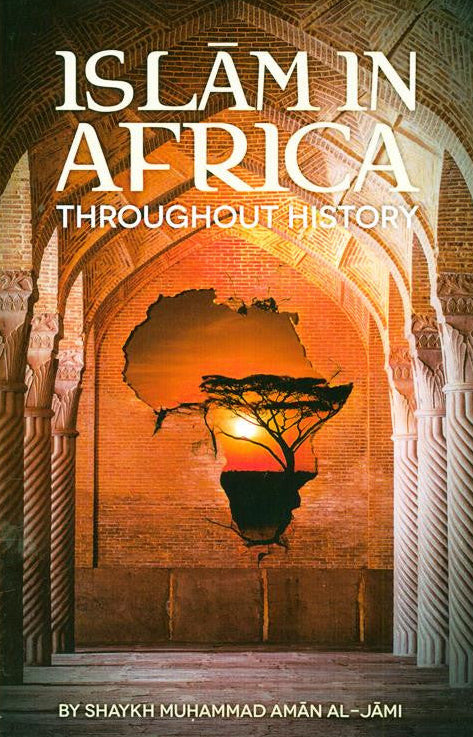 Islam in Africa Throughout History – English Paperback Edition (S/C)Islamic history in Africa