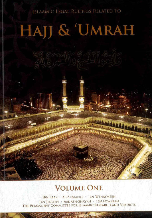 Islamic Legal Rulings Related to Hajj & Umrah (Volume 1) – Fiqh Guide by Ibn Baz, Ibn Uthaymeen & Scholars-islamicbrands