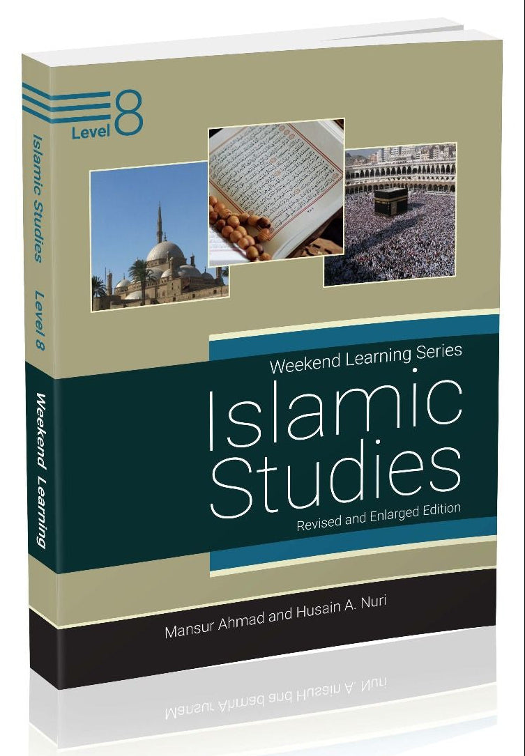 Islamic Studies Level 8 (Revised & Enlarged Edition) | Weekend Learning Series Advanced Islamic Curriculum