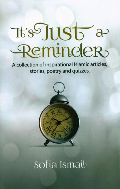 It’s Just a Reminder – Islamic Reflections for Daily Life by Sofia Ismail-islamicbrands