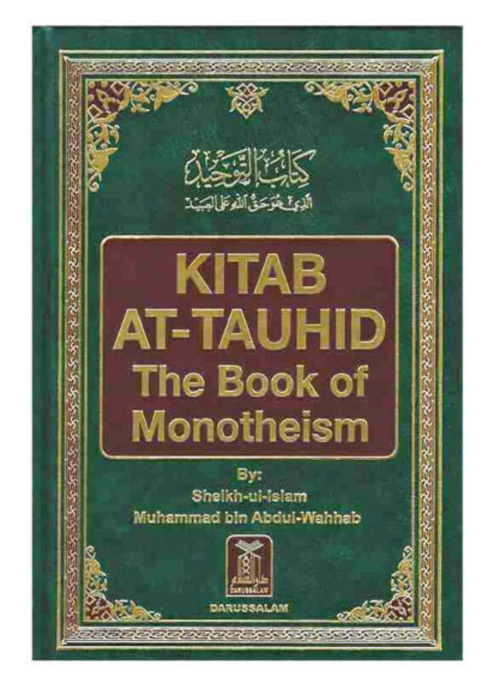 Kitab At-Tauhid – The Book of Monotheism | Islamic Creed (Tawheed) Gui ...