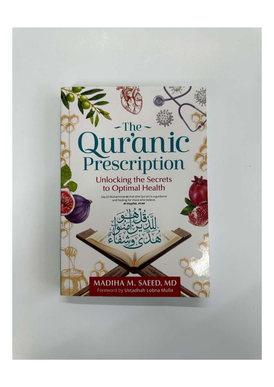 The Quranic Prescription | Unlocking the Secrets of Optimal Health – Islamic Health & Wellness Guide
