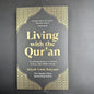 Living with the Qur’an – A Must-Have for Every Muslim Home by Mufti Menk | Islamic Guidance Book 1