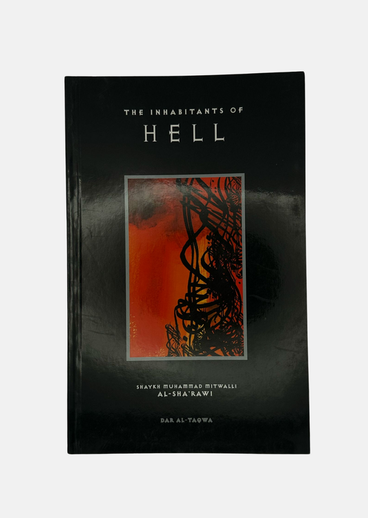 The Inhabitants of Hellfire | Muhammad al-Sha‘rawi