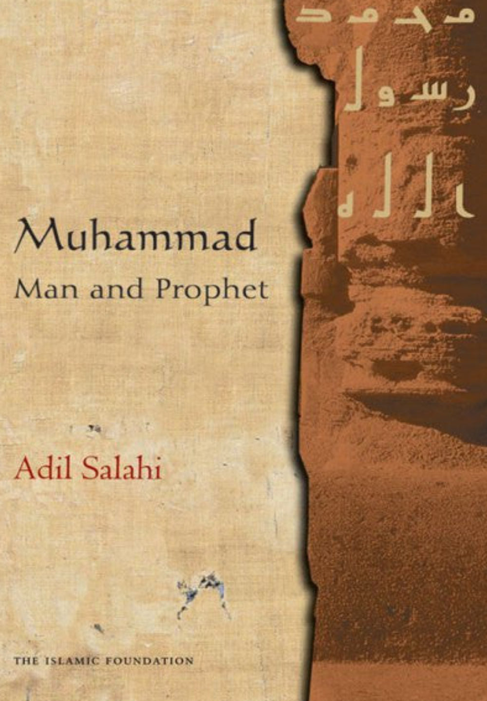 Muhammad: Man and Prophet | Biography of Prophet Muhammad and Life in Islam-Islamicbrands.org