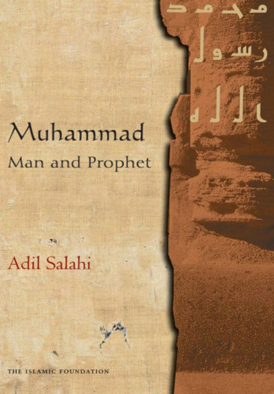 Muhammad: Man and Prophet | Biography of Prophet Muhammad and Life in Islam-Islamicbrands.org