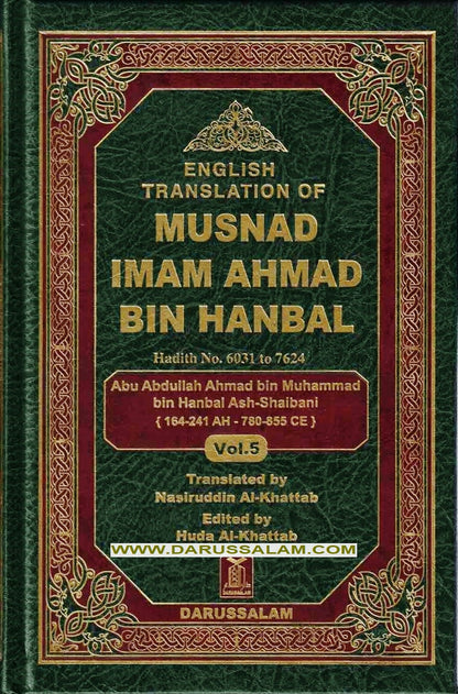 English Translation of Musnad Imam Ahmad Bin Hanbal, Volume 5 (Hadith 6031–7624) – Hardcover Islamic Hadith Collection