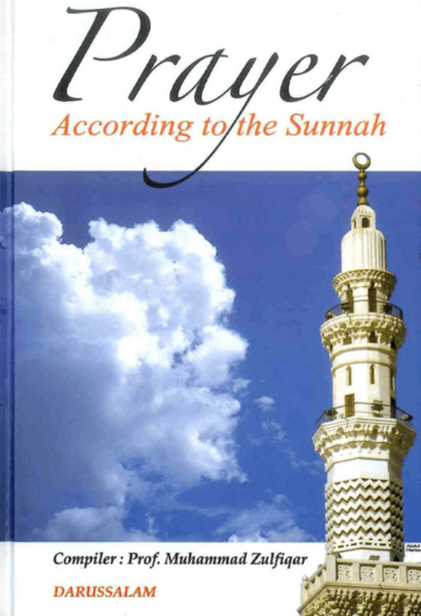 Prayer According to the Sunnah – Complete Guide to Salah Based on Quran & Sunnah-Islamicbrands