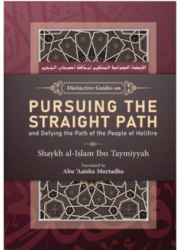 Pursuing them Straight Path & Defying the People of Hellfire | Islamic Book