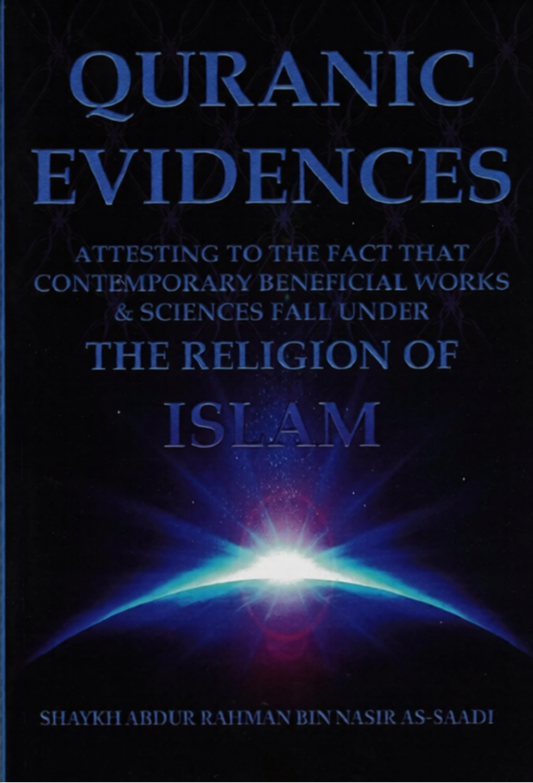 Quranic Evidences Attesting to the Fact That Contemporary Beneficial Works & Sciences-islamicbrands.org