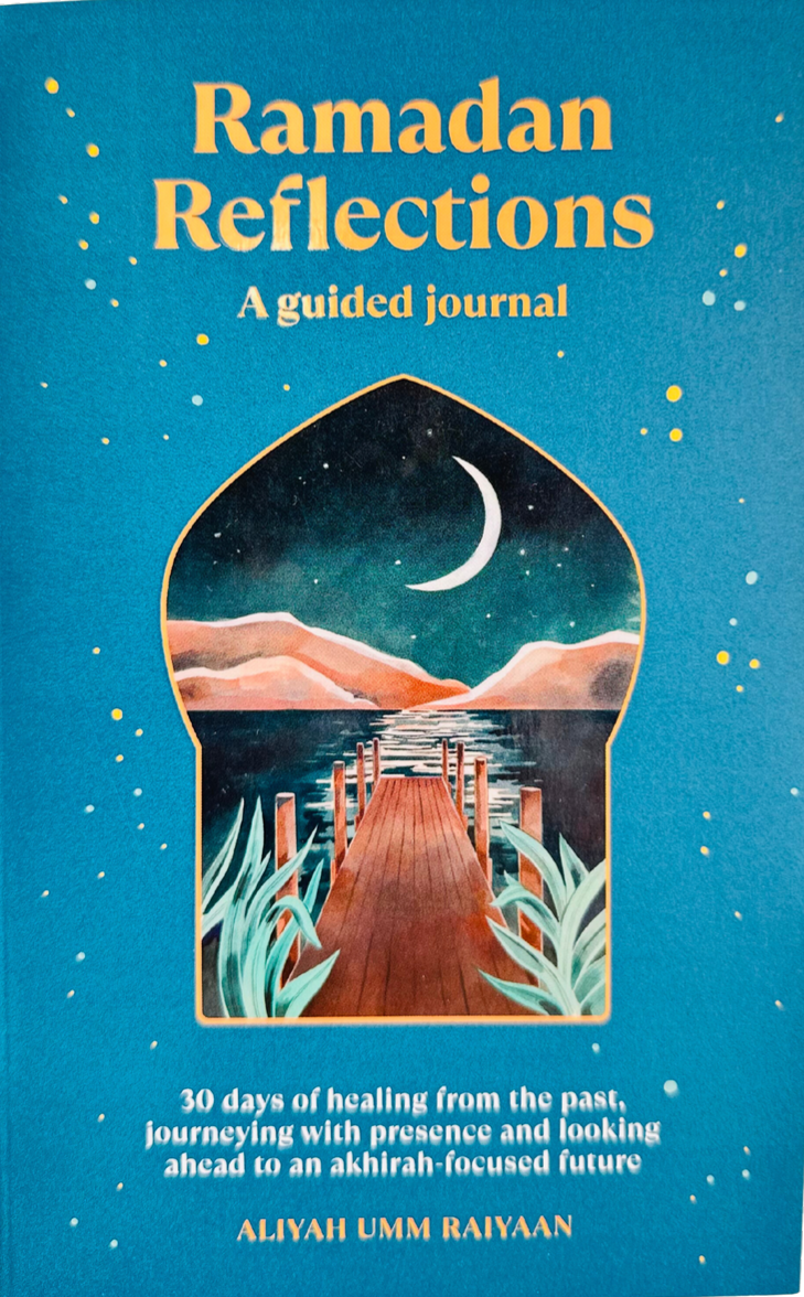 Ramadan Reflections – Daily Guided Ramadan Journal for Reflection, Prayer & Healin
