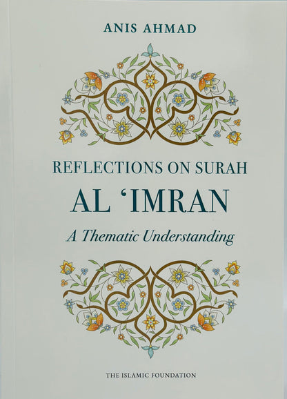 Reflections on Surah Al-Imran – Tafsir & Spiritual Insights from the Qur’an