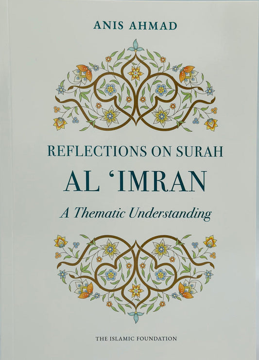 Reflections on Surah Al-Imran – Tafsir & Spiritual Insights from the Qur’an