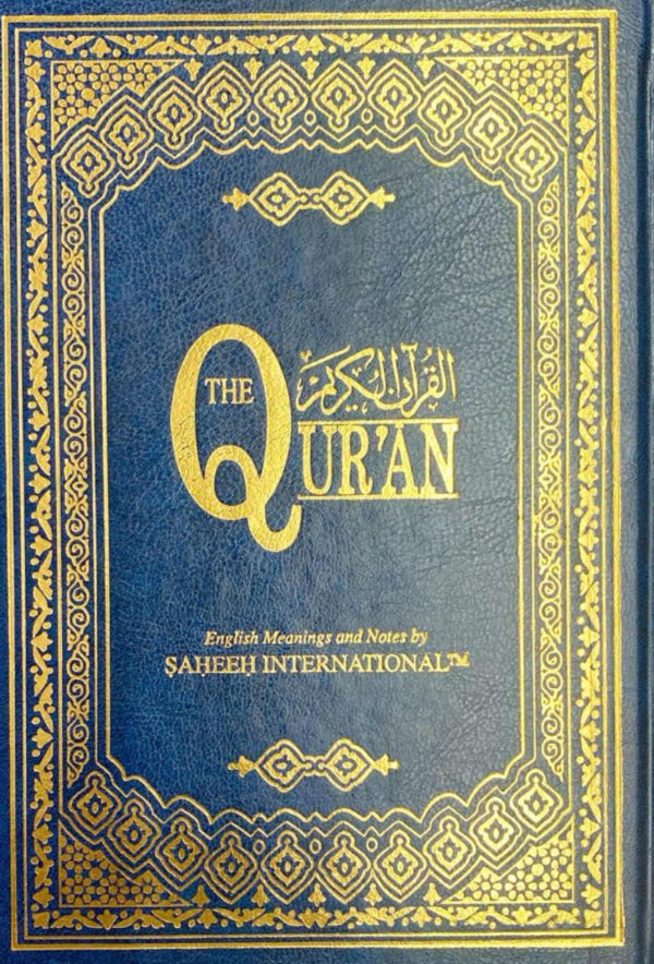 Saheeh International Quran Arabic Text with English Meanings & Notes Medium Hard Cover – Authentic Translation-islamicbrands.org