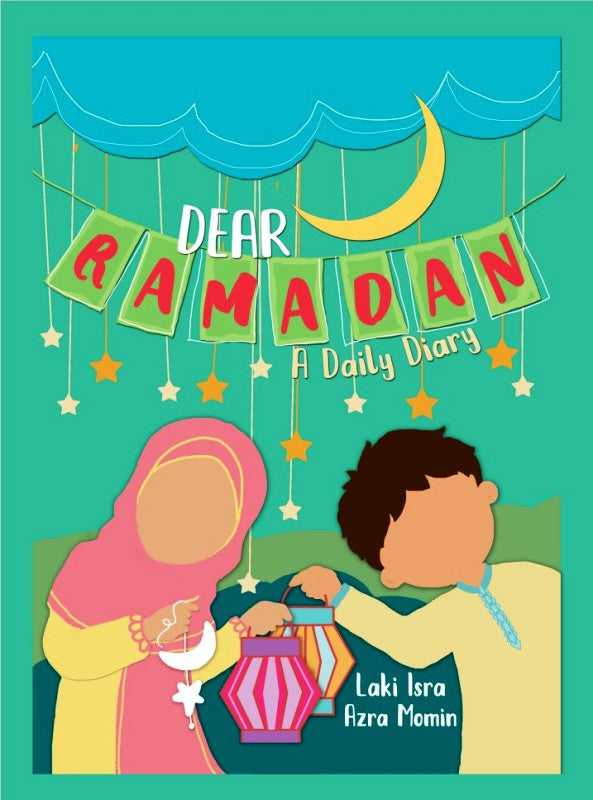 Dear Ramadan: A Daily Diary for Kids | Fun & Educational Islamic Ramadan Activity Book