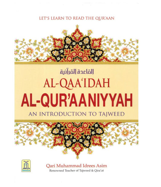 Al-Qaidah Al-Quraniyah: An Introduction to Tajweed – Beginner’s Guide to Qur’anic Recitation Rules