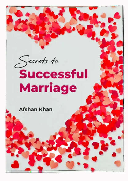 Secrets to Successful Marriage – Islamic Guide for Muslim Couples | Afshan Khan-islamicbrands