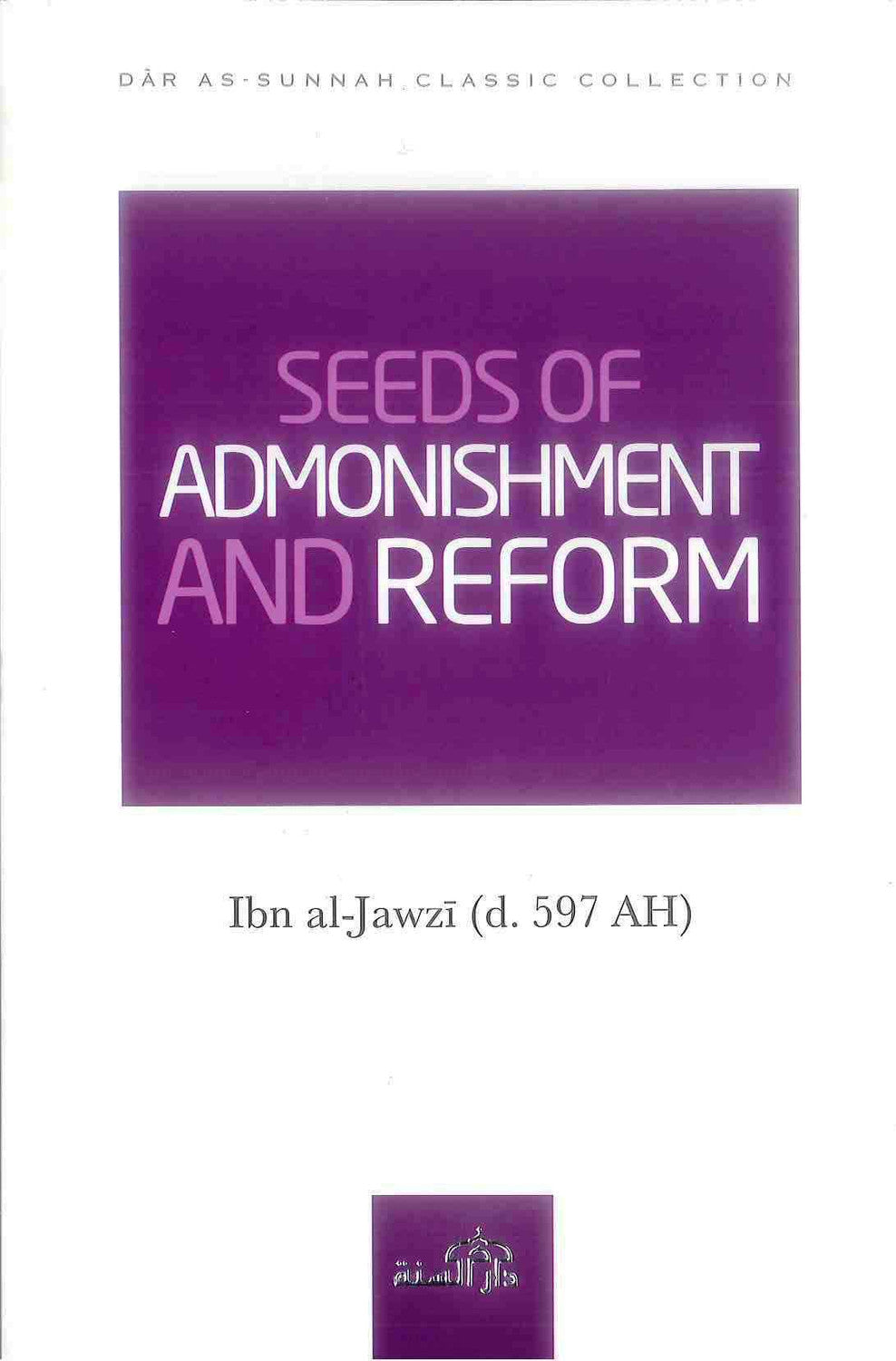 Seeds of Admonishment And Reform | Ibn al-Jawzi
