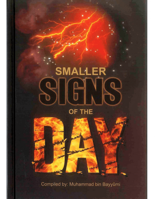 Smaller Signs of the Day – Islamic Book on Minor Signs of Qiyamah www.islamicbrands.org