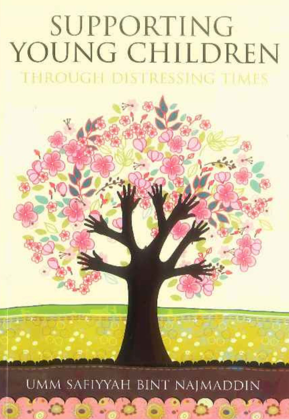 Supporting Young Children Through Distressing Times – A Practical Guide for Parents & Educators-islamicbrands