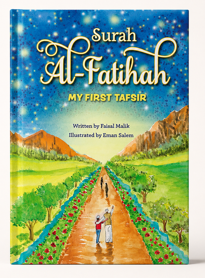 Surah Al-Fatihah: My First Tafsir – Easy Quran Explanation for Children | Islamic Learning Book