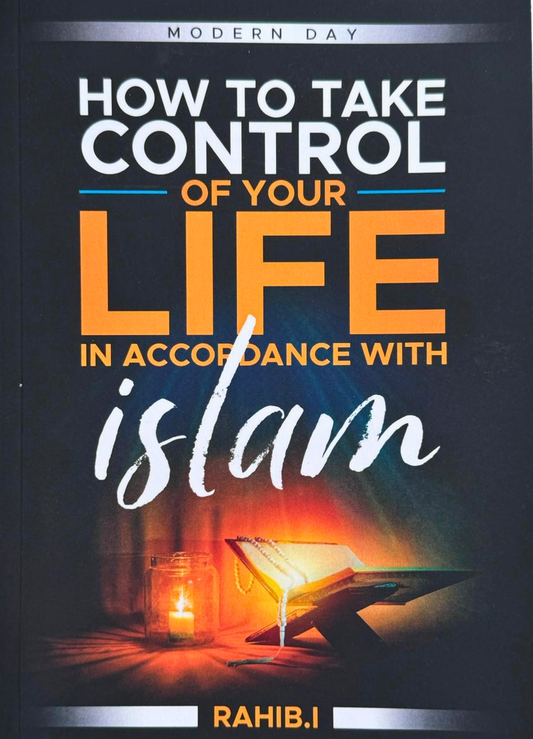 Take Control of Your Life Through Islam – Modern Day Personal Development-islamicbrands