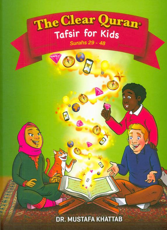 The Clear Quran Tafsir for Kids – Surahs 29–48 Hardcover [Kids Quran]