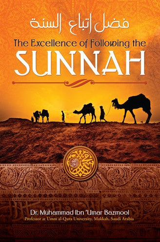 The Excellence of following the Sunnah