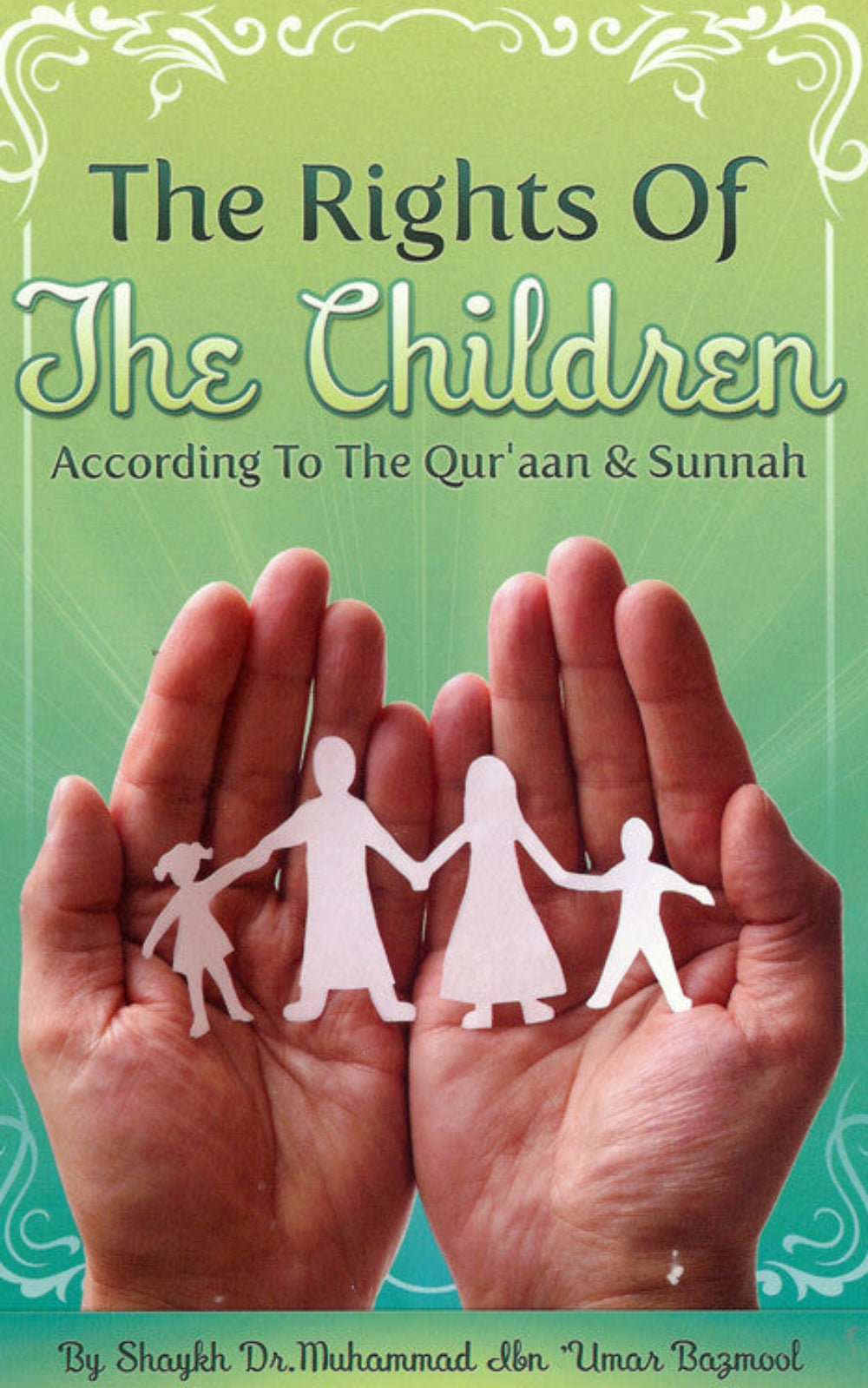 The Rights of the Children According to the Qur’aan & Sunnah – Islamic ...