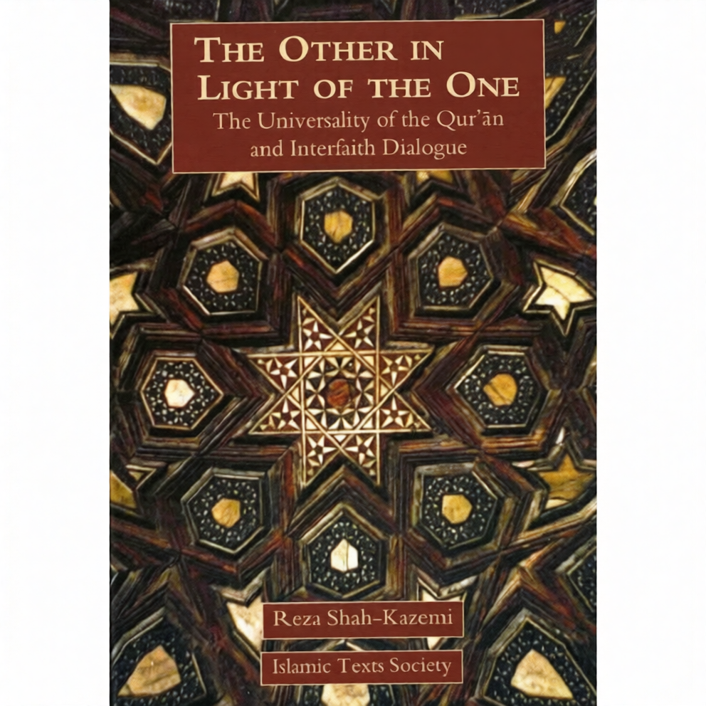 Other in the Light of Divine Oneness | Islamic Unity, Spirituality & Interfaith Understanding