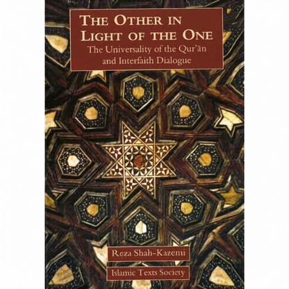 Other in the Light of Divine Oneness | Islamic Unity, Spirituality & Interfaith Understanding