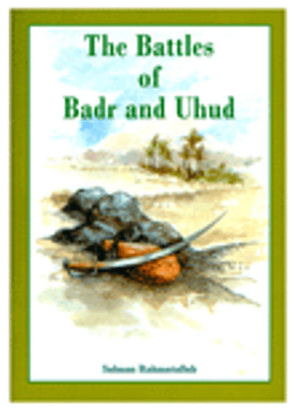 The Battle of Badr and Uhud Book – Strategic Insights by Salman Rehmatullah-islamicbrands