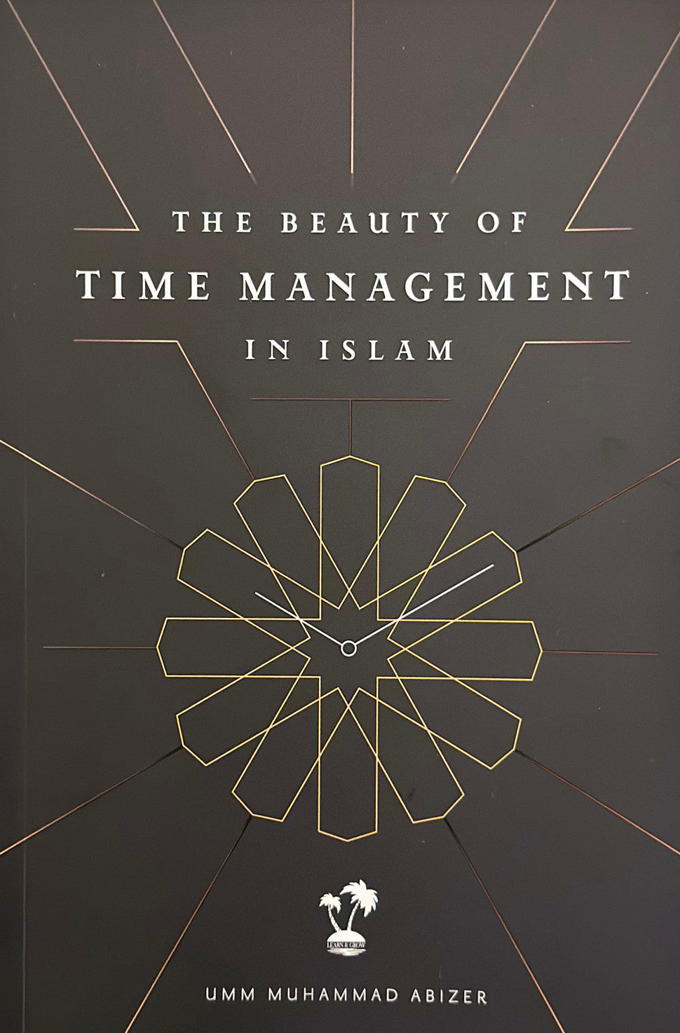 The Beauty of Time Management in Islam – Islamic Productivity & Self-Development Book-islamicbrands.org