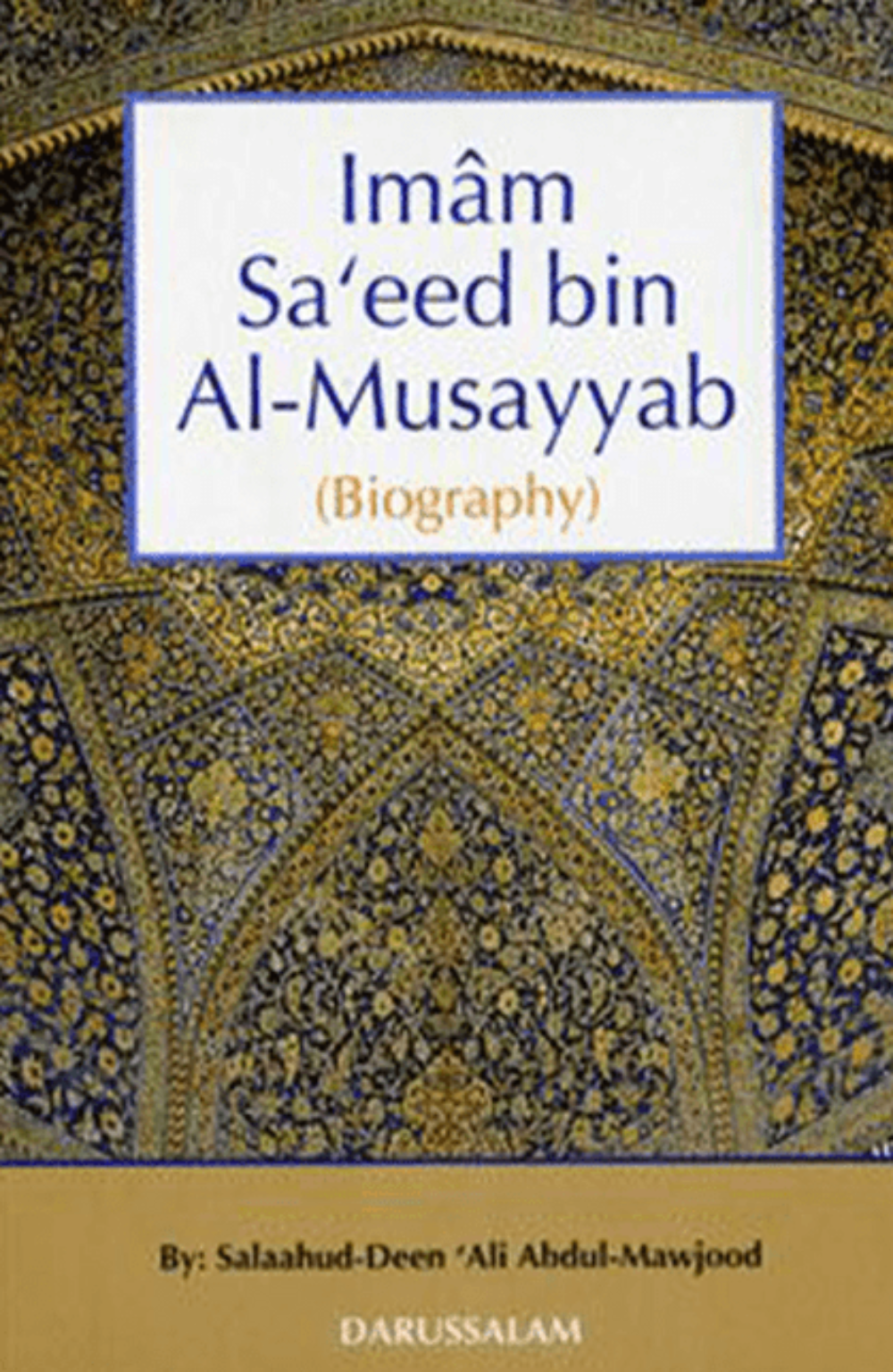 The Biography of Imam Saeed bin Al-Musayyab | Early Islamic Scholar Biography & Tabi‘een Leader 
www.islamic