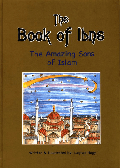 The Book of Ibns – The Amazing Sons of Islam | Inspirational Muslim History