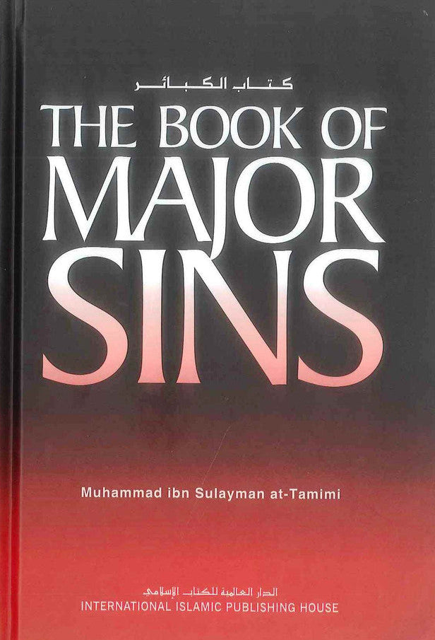 The Book of Major Sins by Imam At-Tamimi – Repentance & Islamic Guidance-islamicbrands.org