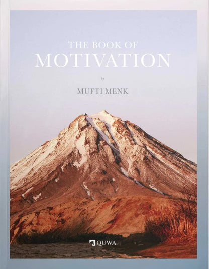 The Book of Motivation by Mufti Menk | Inspirational Islamic Self-Help Book-islamicbrands.org