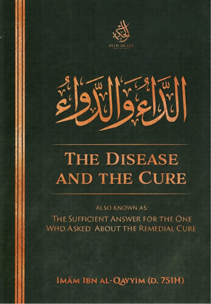 The Disease and the Cure by Imam Ibn al-Qayyim | Diseases of the Heart & Their Remedies-islamicbrands