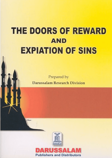 The Doors of Reward and Expiation of Sins | Islamic Guidance on Virtuous Deeds