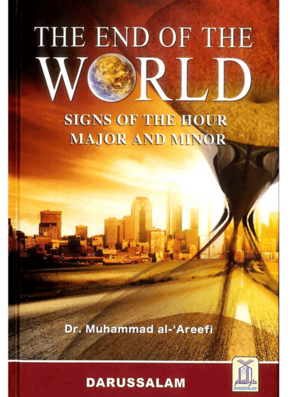 The End of the World – Islamic Signs of Qiyamah & The Final Hour-www.islamicbrands.org