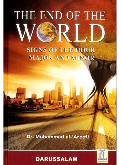 The End of the World – Islamic Signs of Qiyamah & The Final Hour-www.islamicbrands.org
