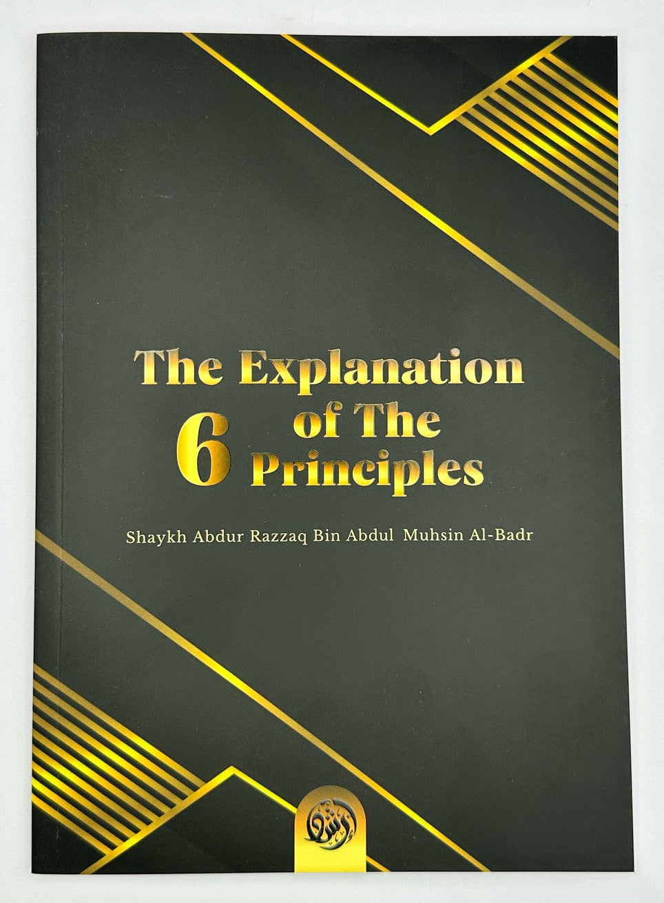 The Explanation of the Six Fundamental Principles | Islamic Aqeedah Book by Ibn Abdul Wahhab