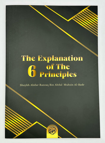 The Explanation of the Six Fundamental Principles | Islamic Aqeedah Book by Ibn Abdul Wahhab
