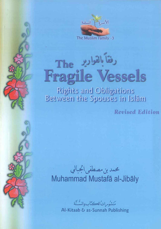 The Fragile Vessels | Islamic Guide to Rights & Obligations Between Husband and Wife-islamicbrands